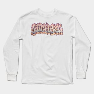 MICHAEL - GRAFFITI NAME by PHECK Long Sleeve T-Shirt